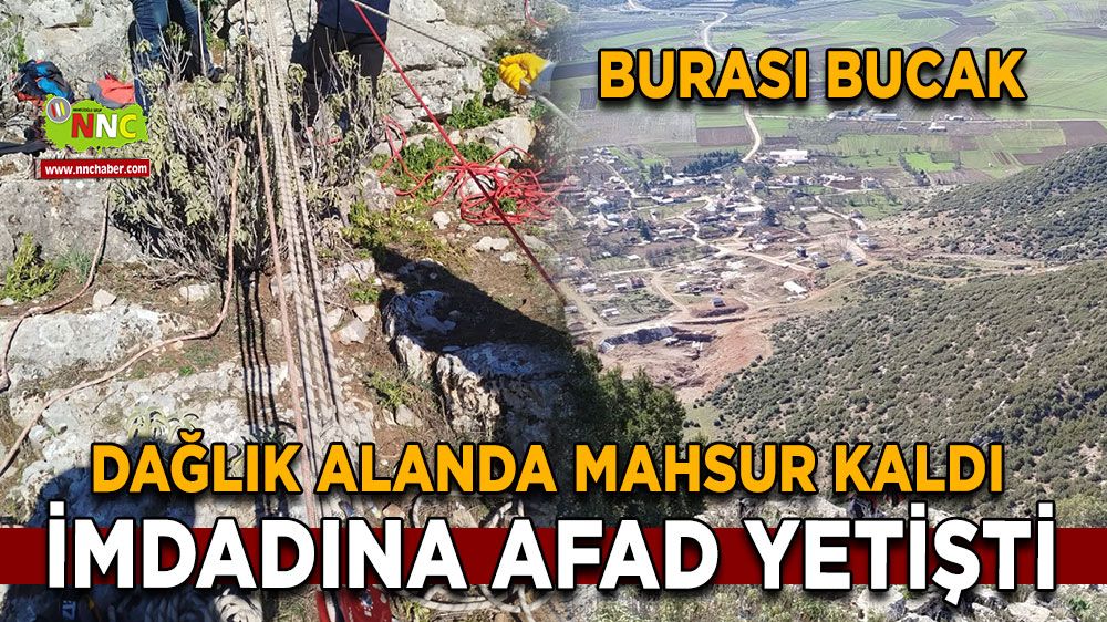 Bucak'ta dağlık alanda mahsur kaldı AFAD seferber oldu