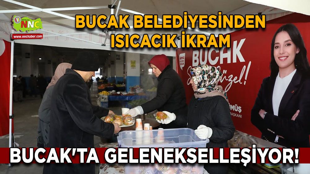 Bucak'ta gelenekselleşiyor! Bucak Belediyesinden ısıcacık ikram