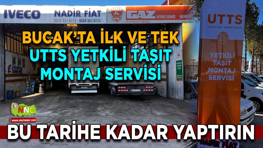 Bucak'ta ilk ve tek UTTS yetkili taşıt montaj servisi Bu tarihe kadar yaptırın