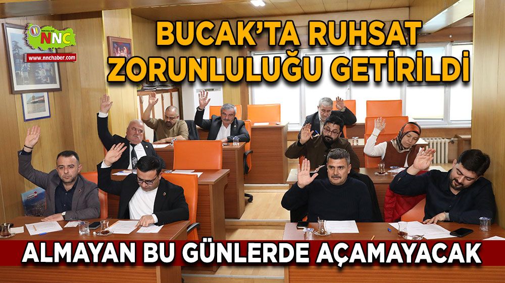 Bucak'ta ruhsat zorunluluğu getirildi Almayan bu günlerde açamayacak