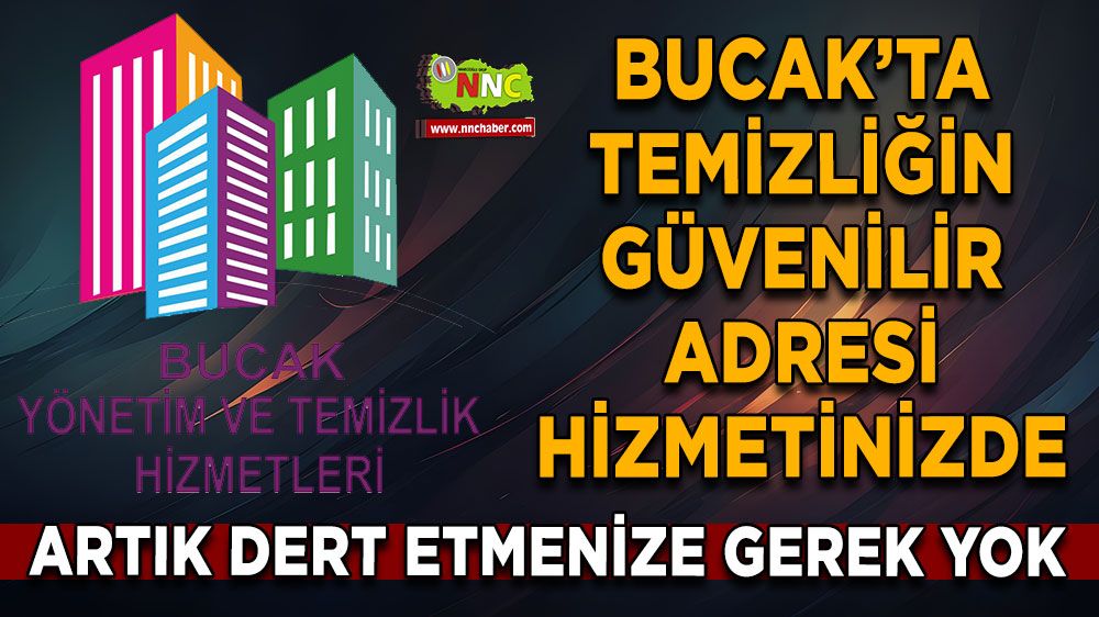 Bucak’ta temizliğin güvenilir adresi Bucak Yönetim ve Temizlik Hizmetleri hizmetinizde 