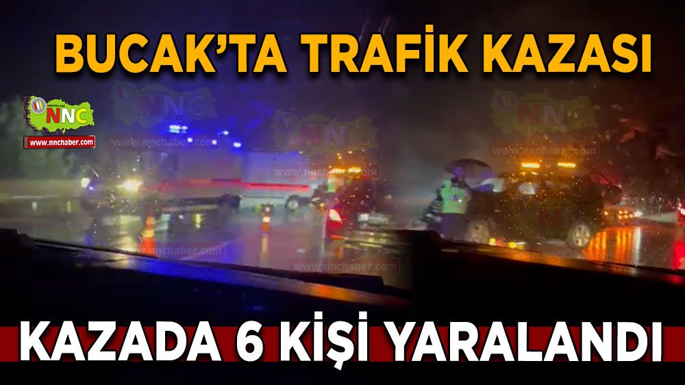 Bucak'ta trafik kazası! 6 kişi yaralandı