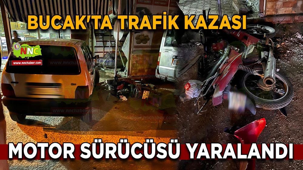 Bucak'ta trafik kazası Motor sürücüsü yaralandı