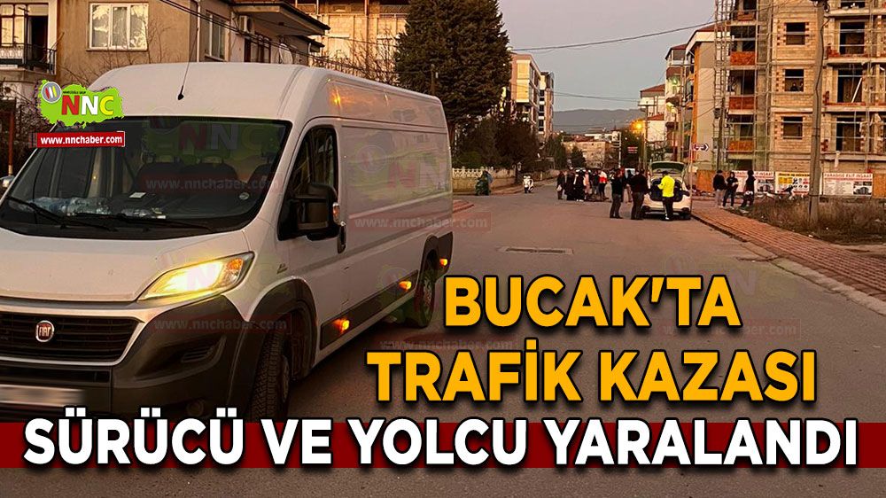 Bucak'ta trafik kazası Sürücü ve yolcu yaralandı