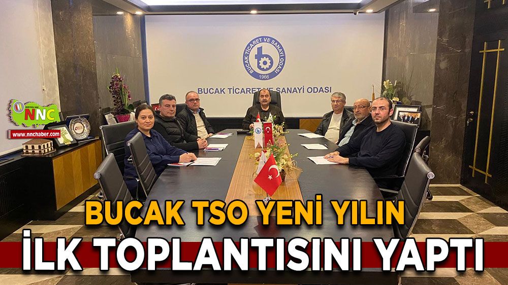 Bucak TSO 2025'in ilk toplantısını yaptı