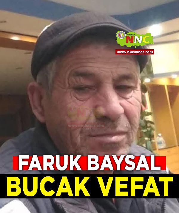 Bucak Vefat Faruk Baysal