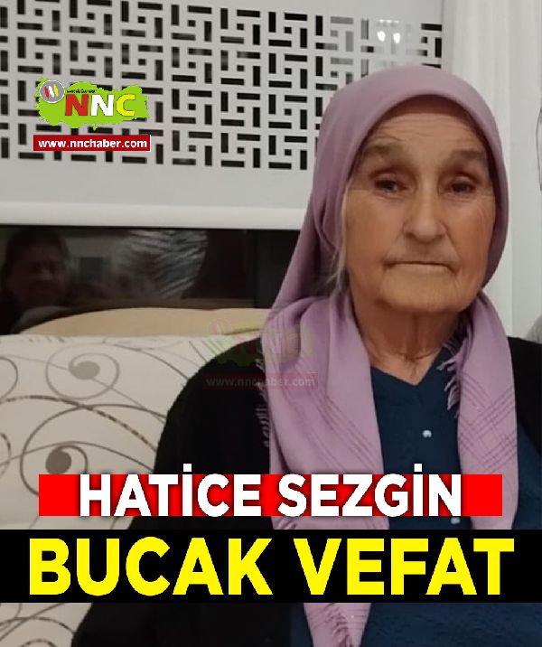 Bucak Vefat Hatice Sezgin 