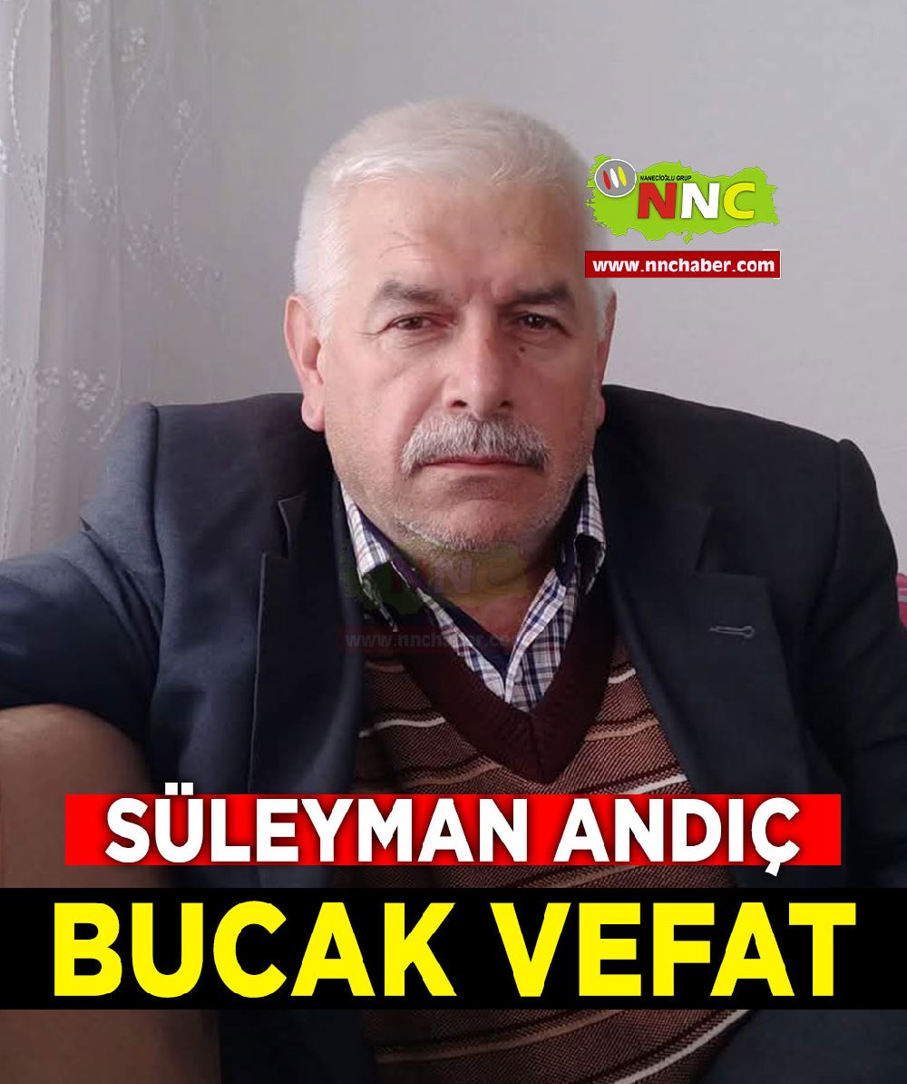 Bucak Vefat Süleyman Andıç