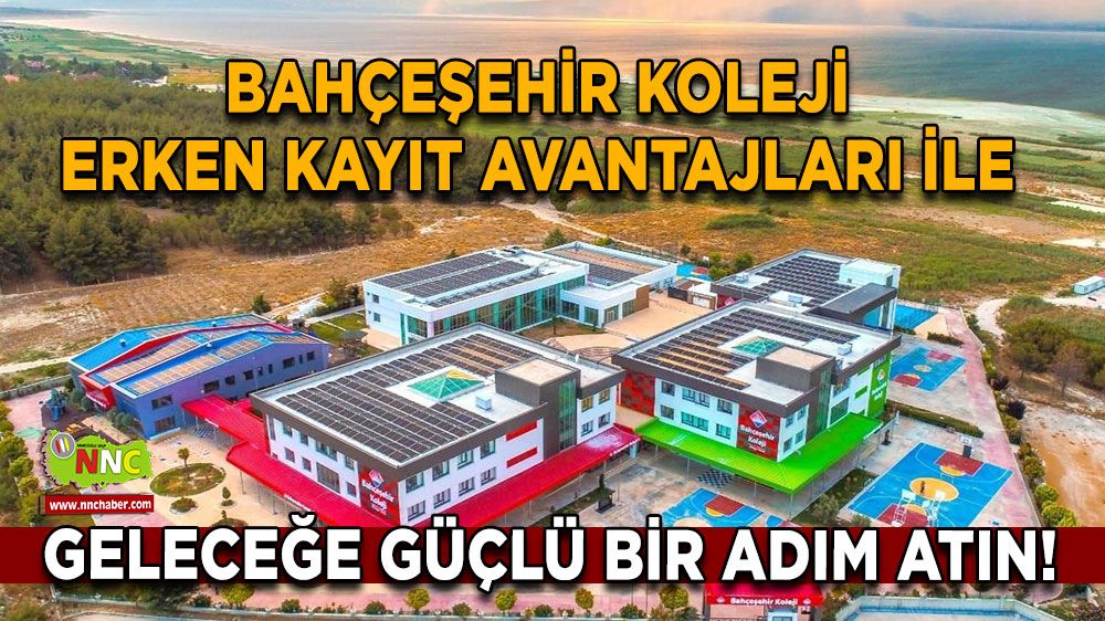 Burdur Bahçeşehir Koleji’nde erken kayıt dönemi başladı!