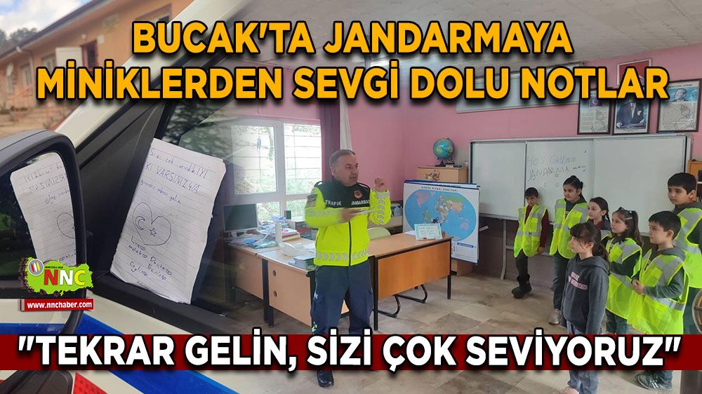 Burdur Bucak'ta jandarmaya miniklerden sevgi dolu notlar