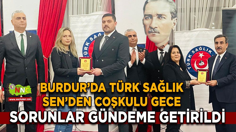 Burdur’da Türk Sağlık-Sen’den coşkulu gece