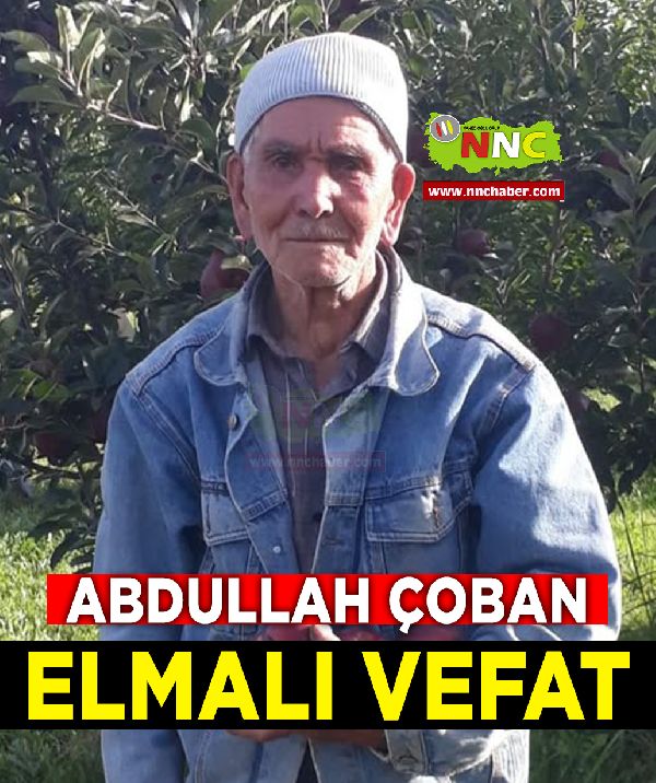 Elmalı Vefat Abdullah Çoban