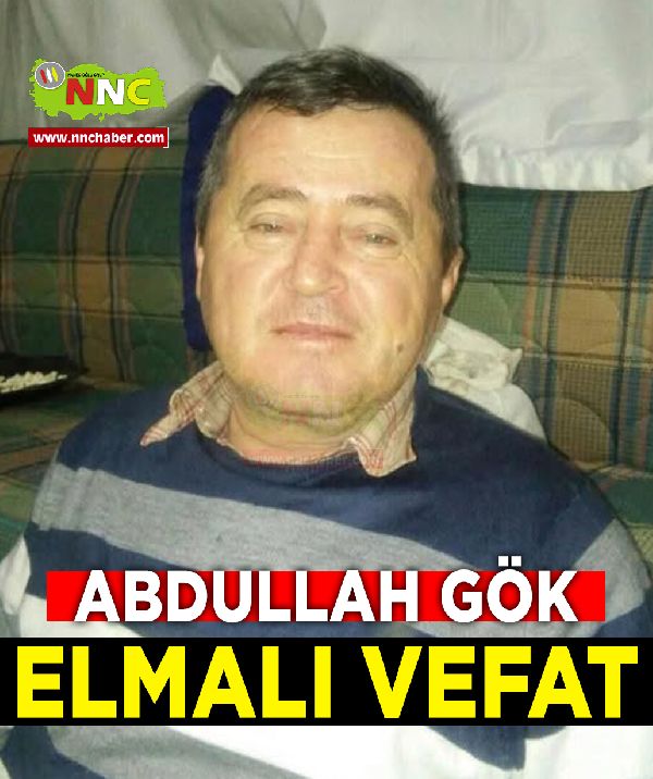 Elmalı Vefat Abdullah Gök