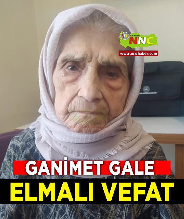 Elmalı Vefat Ganimet Gale