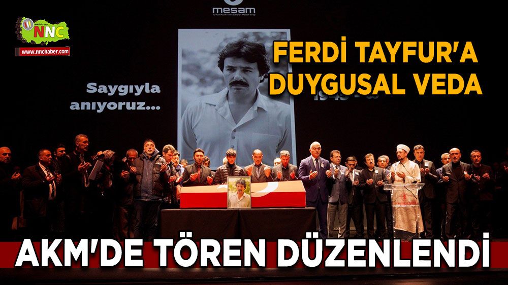 Ferdi Tayfur'a duygusal veda AKM'de tören düzenlendi