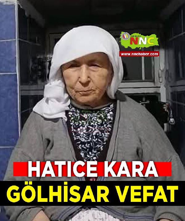 Gölhisar Vefat Hatice Kara 