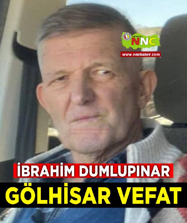 Gölhisar Vefat İbrahim Dumlupınar