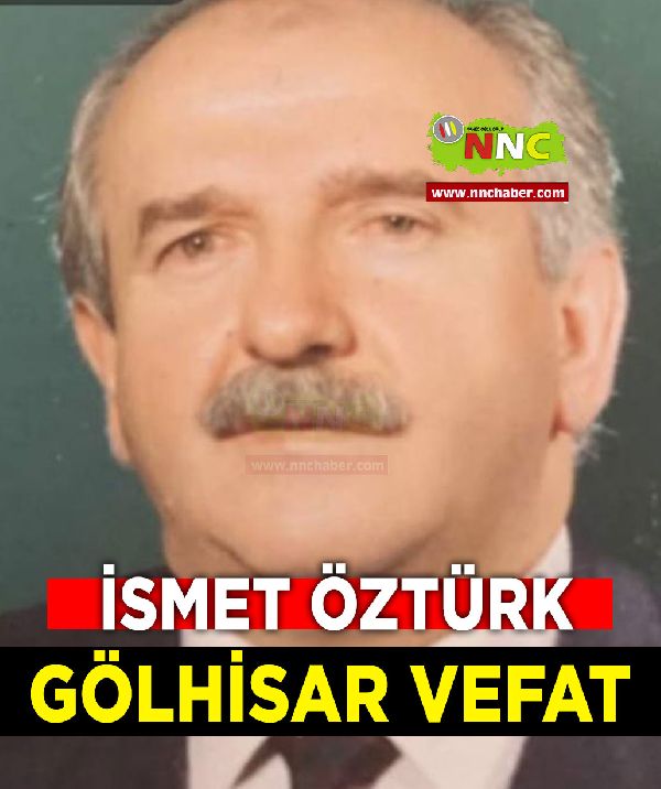 Gölhisar Vefat İsmet Öztürk