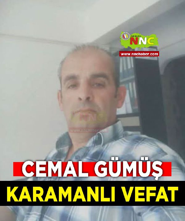 Karamanlı Vefat Cemal Gümüş