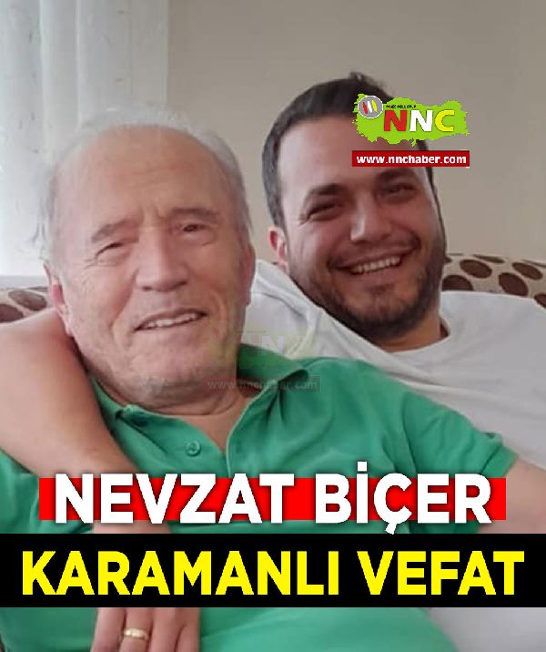 Karamanlı Vefat Nevzat Biçer