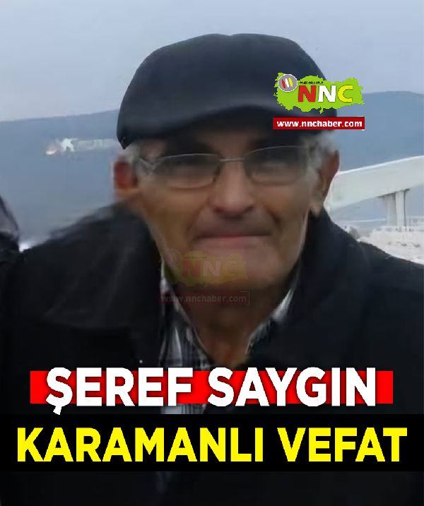 Karamanlı Vefat Şeref Saygın