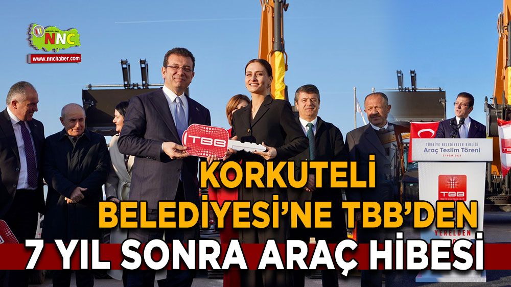 Korkuteli Belediyesi’ne TBB’den 7 yıl sonra araç hibesi