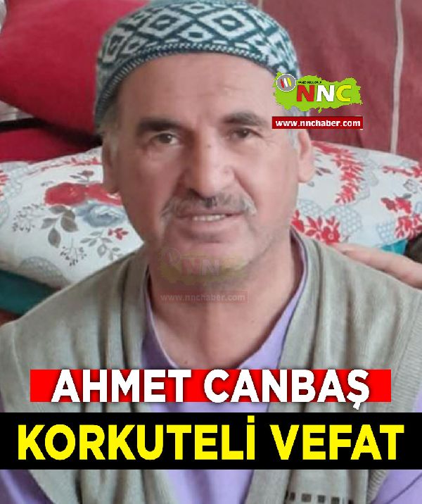 Korkuteli Vefat Ahmet Canbaş