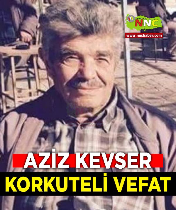 Korkuteli Vefat Aziz Kevser