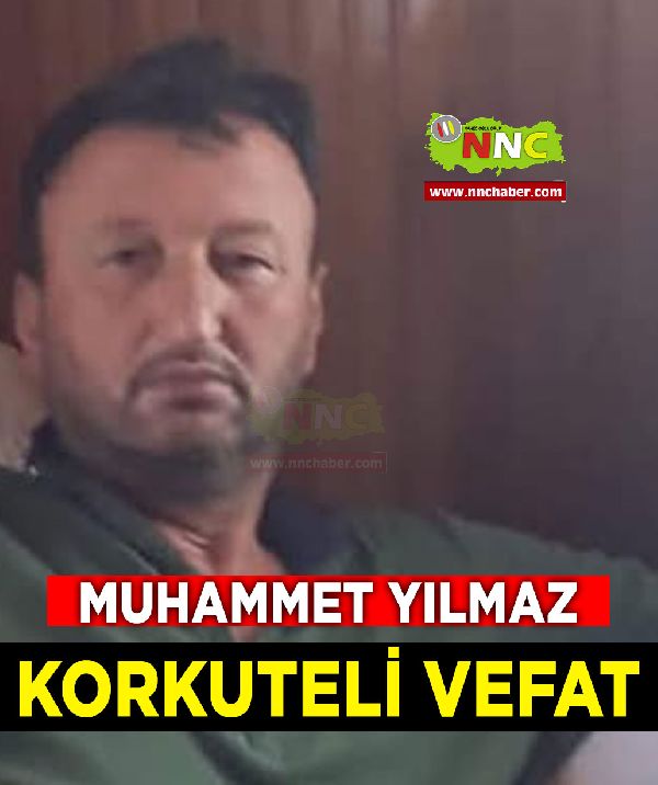 Korkuteli Vefat Mahmut Yılmaz