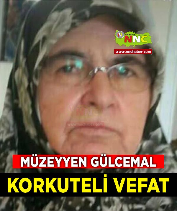 Korkuteli Vefat Müzeyyen Gülcemal