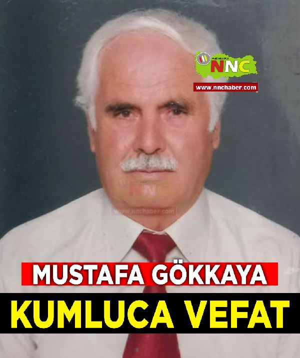 Kumluca Vefat Mustafa Gökkaya 