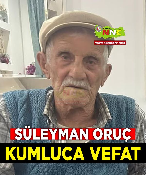 Kumluca Vefat Süleyman Oruç