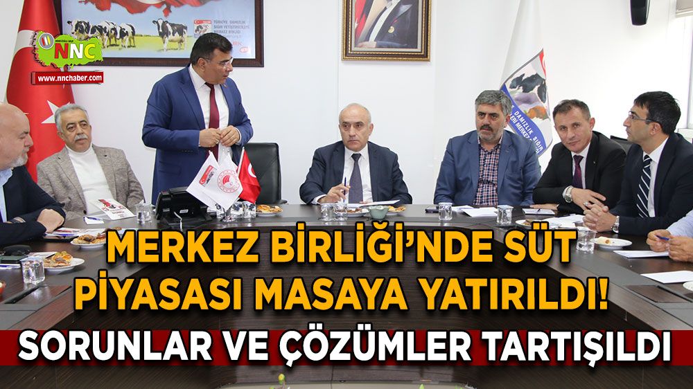 Merkez Birliği’nde süt piyasası masaya yatırıldı! Sorunlar ve çözümler tartışıldı