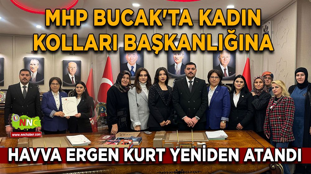 MHP Bucak'ta kadın kolları başkanlığına Havva Ergen Kurt yeniden atandı