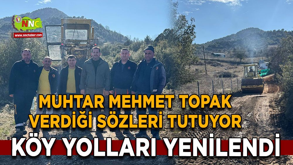 Muhtar Mehmet Topak verdiği sözleri tutuyor Köy yolları yenilendi