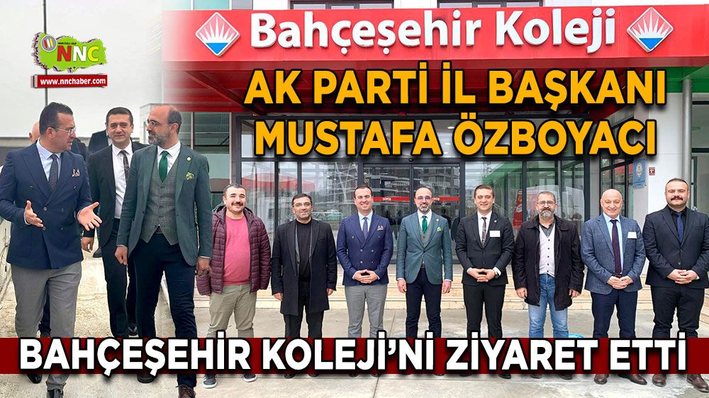 Mustafa Özboyacı, Bahçeşehir Kolejini ziyaret etti