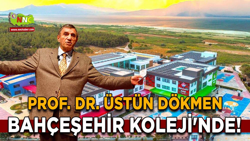 Prof. Dr. Üstün Dökmen Bahçeşehir Koleji'nde!