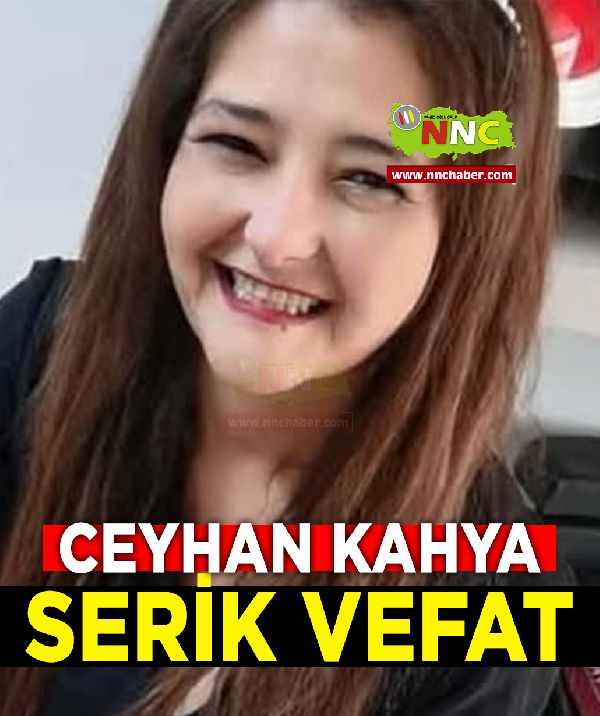 Serik Vefat Ceyhan Kahya