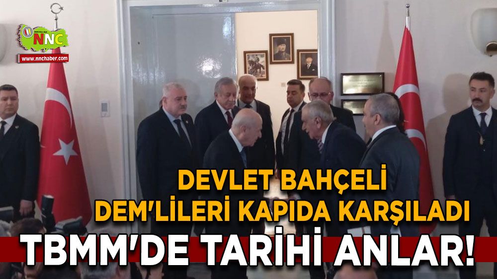 TBMM'de tarihi anlar! Devlet Bahçeli DEM'lileri kapıda karşıladı