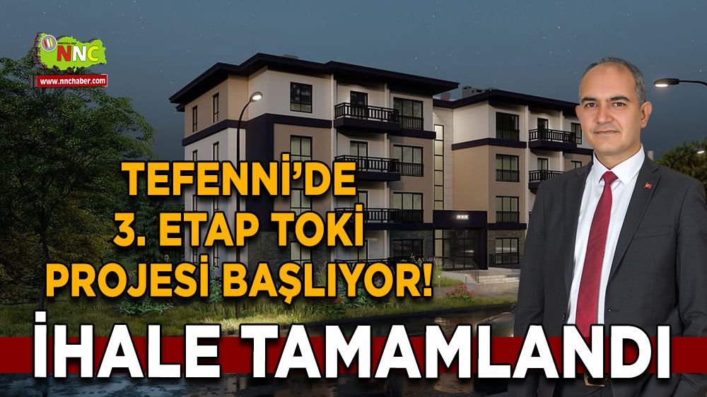 Tefenni’de 3. etap TOKİ projesi başlıyor! İhale tamamlandı