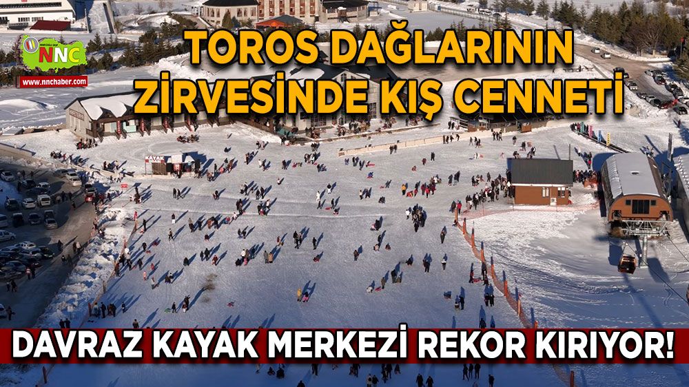 Toros Dağlarının zirvesinde kış cenneti Davraz Kayak Merkezi rekor kırıyor!