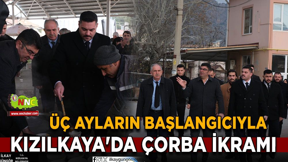 Üç ayların başlangıcıyla Kızılkaya'da çorba ikramı