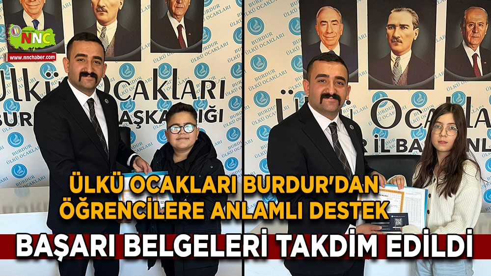 Ülkü Ocakları Burdur'dan öğrencilere anlamlı destek Başarı belgeleri takdim edildi