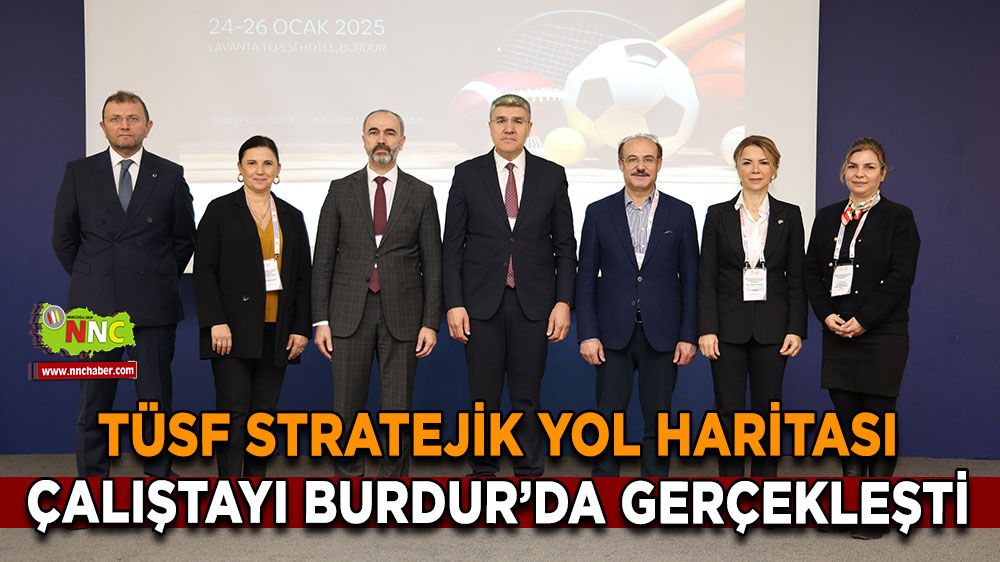 Üniversite sporlarında yeni dönem! TÜSF stratejik yol haritası Burdur’da belirlendi