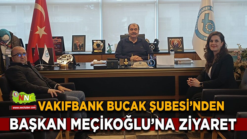 VakıfBank Bucak Şubesi’nden Bucak TSO’ya ziyaret!