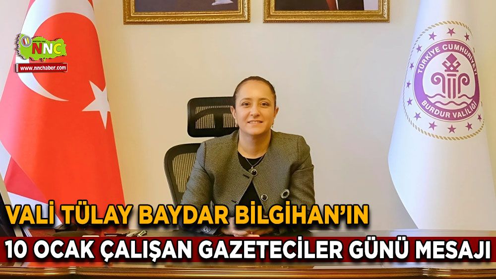 Vali Baydar Bilgihan'ın 10 Ocak Çalışan Gazeteciler Günü mesajı 