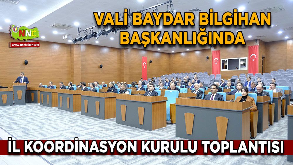 Vali Tülay Baydar Bilgihan başkanlığında il koordinasyon kurulu toplantısı