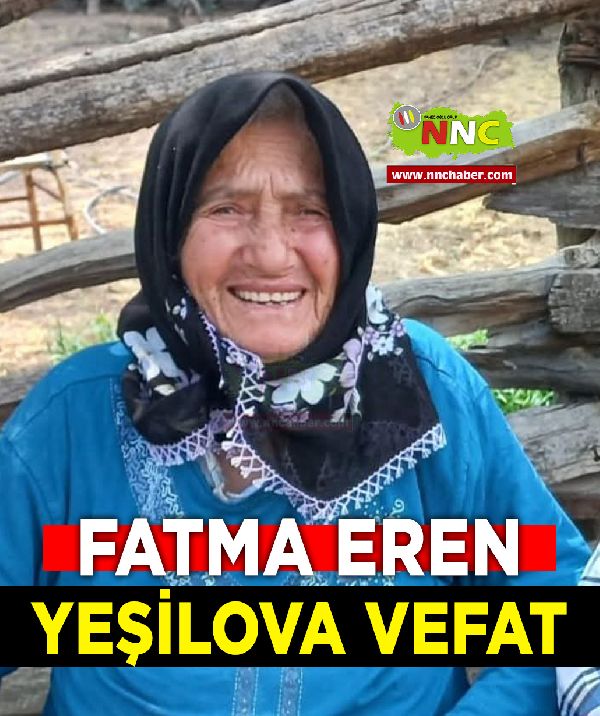 Yeşilova Vefat Fatma Eren