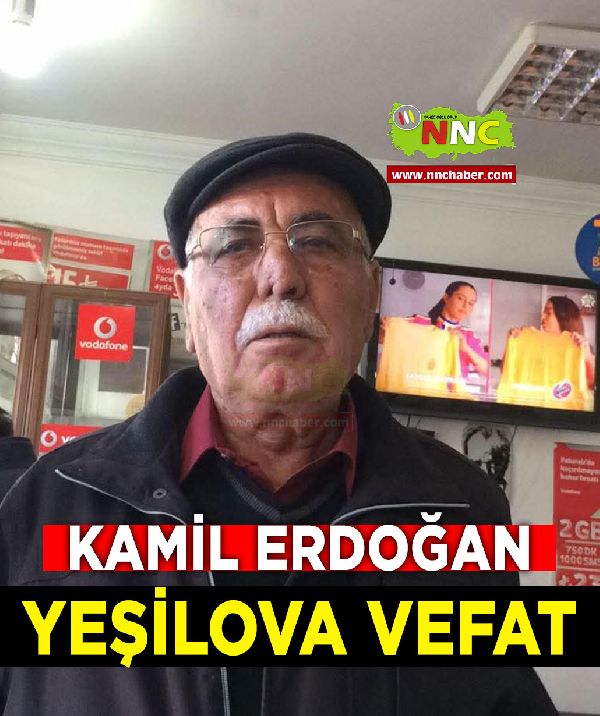 Yeşilova Vefat Kamil Erdoğan