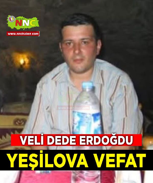 Yeşilova Vefat Veli Dede Erdoğdu